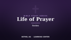 Life of Prayer Series